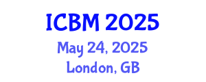 International Conference on B2B Marketing (ICBM) May 24, 2025 - London, United Kingdom