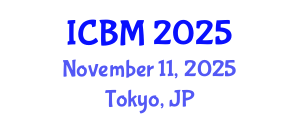 International Conference on B2B Marketing (ICBM) November 11, 2025 - Tokyo, Japan