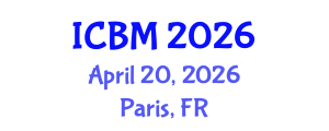 International Conference on B2B Marketing (ICBM) April 20, 2026 - Paris, France International Conference on B2B Marketing (ICBM) April 20, 2026 - Paris, France