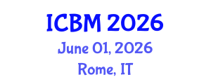 International Conference on B2B Marketing (ICBM) June 01, 2026 - Rome, Italy International Conference on B2B Marketing (ICBM) June 01, 2026 - Rome, Italy