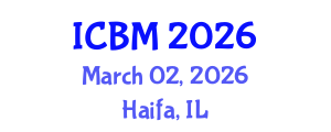 International Conference on B2B Marketing (ICBM) March 02, 2026 - Haifa, Israel