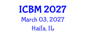 International Conference on B2B Marketing (ICBM) March 03, 2027 - Haifa, Israel