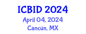 International Conference on Bacteriology and Infectious Diseases (ICBID) April 04, 2024 - Cancún, Mexico