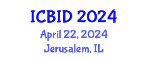 International Conference on Bacteriology and Infectious Diseases (ICBID) April 22, 2024 - Jerusalem, Israel