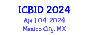 International Conference on Bacteriology and Infectious Diseases (ICBID) April 04, 2024 - Mexico City, Mexico