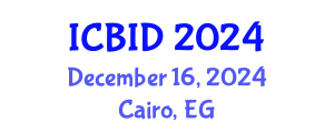 International Conference on Bacteriology and Infectious Diseases (ICBID) December 16, 2024 - Cairo, Egypt