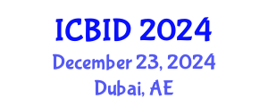 International Conference on Bacteriology and Infectious Diseases (ICBID) December 23, 2024 - Dubai, United Arab Emirates