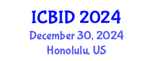 International Conference on Bacteriology and Infectious Diseases (ICBID) December 30, 2024 - Honolulu, United States