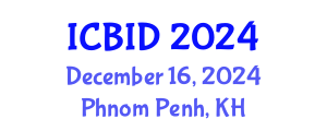 International Conference on Bacteriology and Infectious Diseases (ICBID) December 16, 2024 - Phnom Penh, Cambodia