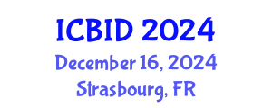 International Conference on Bacteriology and Infectious Diseases (ICBID) December 16, 2024 - Strasbourg, France