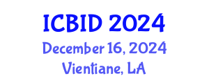 International Conference on Bacteriology and Infectious Diseases (ICBID) December 16, 2024 - Vientiane, Laos