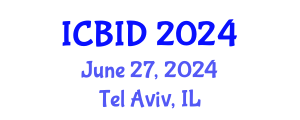 International Conference on Bacteriology and Infectious Diseases (ICBID) June 27, 2024 - Tel Aviv, Israel