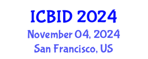 International Conference on Bacteriology and Infectious Diseases (ICBID) November 04, 2024 - San Francisco, United States