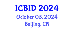 International Conference on Bacteriology and Infectious Diseases (ICBID) October 03, 2024 - Beijing, China