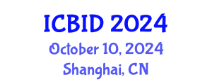 International Conference on Bacteriology and Infectious Diseases (ICBID) October 10, 2024 - Shanghai, China