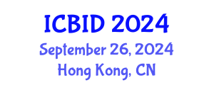 International Conference on Bacteriology and Infectious Diseases (ICBID) September 26, 2024 - Hong Kong, China