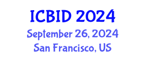 International Conference on Bacteriology and Infectious Diseases (ICBID) September 26, 2024 - San Francisco, United States