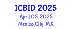 International Conference on Bacteriology and Infectious Diseases (ICBID) April 05, 2025 - Mexico City, Mexico