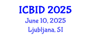 International Conference on Bacteriology and Infectious Diseases (ICBID) June 10, 2025 - Ljubljana, Slovenia