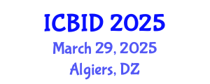 International Conference on Bacteriology and Infectious Diseases (ICBID) March 29, 2025 - Algiers, Algeria