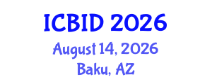 International Conference on Bacteriology and Infectious Diseases (ICBID) August 14, 2026 - Baku, Azerbaijan International Conference on Bacteriology and Infectious Diseases (ICBID) August 14, 2026 - Baku, Azerbaijan