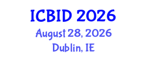 International Conference on Bacteriology and Infectious Diseases (ICBID) August 28, 2026 - Dublin, Ireland International Conference on Bacteriology and Infectious Diseases (ICBID) August 28, 2026 - Dublin, Ireland