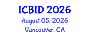 International Conference on Bacteriology and Infectious Diseases (ICBID) August 05, 2026 - Vancouver, Canada International Conference on Bacteriology and Infectious Diseases (ICBID) August 05, 2026 - Vancouver, Canada