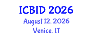 International Conference on Bacteriology and Infectious Diseases (ICBID) August 12, 2026 - Venice, Italy International Conference on Bacteriology and Infectious Diseases (ICBID) August 12, 2026 - Venice, Italy