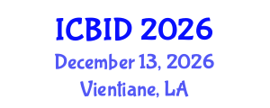 International Conference on Bacteriology and Infectious Diseases (ICBID) December 13, 2026 - Vientiane, Laos International Conference on Bacteriology and Infectious Diseases (ICBID) December 13, 2026 - Vientiane, Laos