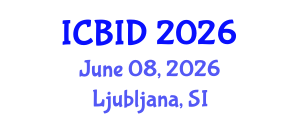 International Conference on Bacteriology and Infectious Diseases (ICBID) June 08, 2026 - Ljubljana, Slovenia International Conference on Bacteriology and Infectious Diseases (ICBID) June 08, 2026 - Ljubljana, Slovenia