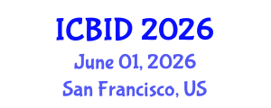 International Conference on Bacteriology and Infectious Diseases (ICBID) June 01, 2026 - San Francisco, United States International Conference on Bacteriology and Infectious Diseases (ICBID) June 01, 2026 - San Francisco, United States