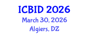 International Conference on Bacteriology and Infectious Diseases (ICBID) March 30, 2026 - Algiers, Algeria International Conference on Bacteriology and Infectious Diseases (ICBID) March 30, 2026 - Algiers, Algeria