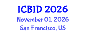 International Conference on Bacteriology and Infectious Diseases (ICBID) November 01, 2026 - San Francisco, United States International Conference on Bacteriology and Infectious Diseases (ICBID) November 01, 2026 - San Francisco, United States