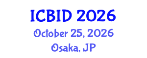 International Conference on Bacteriology and Infectious Diseases (ICBID) October 25, 2026 - Osaka, Japan International Conference on Bacteriology and Infectious Diseases (ICBID) October 25, 2026 - Osaka, Japan