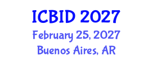 International Conference on Bacteriology and Infectious Diseases (ICBID) February 25, 2027 - Buenos Aires, Argentina International Conference on Bacteriology and Infectious Diseases (ICBID) February 25, 2027 - Buenos Aires, Argentina
