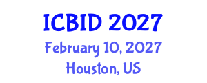 International Conference on Bacteriology and Infectious Diseases (ICBID) February 10, 2027 - Houston, United States International Conference on Bacteriology and Infectious Diseases (ICBID) February 10, 2027 - Houston, United States