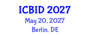 International Conference on Bacteriology and Infectious Diseases (ICBID) May 20, 2027 - Berlin, Germany International Conference on Bacteriology and Infectious Diseases (ICBID) May 20, 2027 - Berlin, Germany