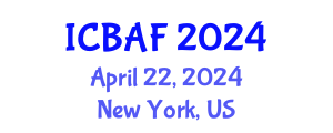 International Conference on Banking, Accounting and Finance (ICBAF) April 22, 2024 - New York, United States