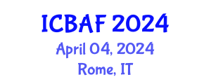 International Conference on Banking, Accounting and Finance (ICBAF) April 04, 2024 - Rome, Italy