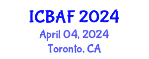 International Conference on Banking, Accounting and Finance (ICBAF) April 04, 2024 - Toronto, Canada