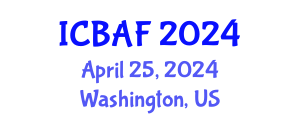 International Conference on Banking, Accounting and Finance (ICBAF) April 25, 2024 - Washington, United States