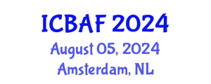 International Conference on Banking, Accounting and Finance (ICBAF) August 05, 2024 - Amsterdam, Netherlands
