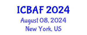International Conference on Banking, Accounting and Finance (ICBAF) August 08, 2024 - New York, United States