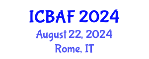 International Conference on Banking, Accounting and Finance (ICBAF) August 22, 2024 - Rome, Italy