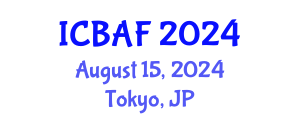 International Conference on Banking, Accounting and Finance (ICBAF) August 15, 2024 - Tokyo, Japan