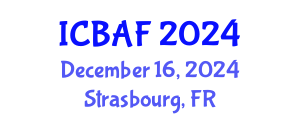 International Conference on Banking, Accounting and Finance (ICBAF) December 16, 2024 - Strasbourg, France