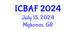 International Conference on Banking, Accounting and Finance (ICBAF) July 15, 2024 - Mykonos, Greece