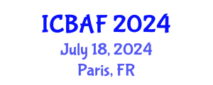 International Conference on Banking, Accounting and Finance (ICBAF) July 18, 2024 - Paris, France