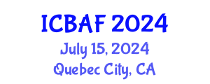 International Conference on Banking, Accounting and Finance (ICBAF) July 15, 2024 - Quebec City, Canada