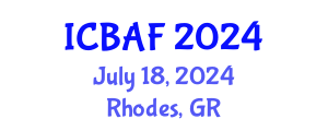 International Conference on Banking, Accounting and Finance (ICBAF) July 18, 2024 - Rhodes, Greece
